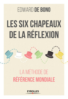 Cover of the book Les six chapeaux de la réflexion