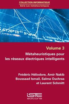 Couverture de l’ouvrage Métaheuristiques pour les réseaux électriques intelligents - Volume 3