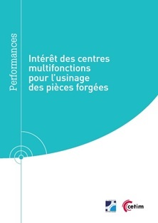 Couverture de l’ouvrage Intérêt des centres multifonctions pour l'usinage des pièces forgées (9Q293)