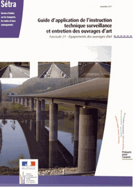 Couverture de l’ouvrage Guide d'application de l'instruction technique surveillance et entretien des ouvrages d'art, (fascicule 21)