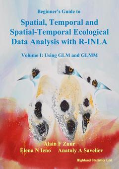 Cover of the book Beginner's Guide to Spatial, Temporal and Spatial-Temporal Ecological Data Analysis with R-INLA 