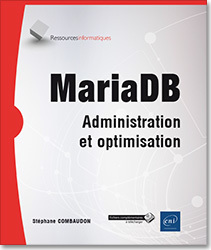 Couverture de l’ouvrage MariaDB - Administration et optimisation