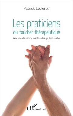 Cover of the book Les praticiens du toucher thérapeutique