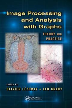 Cover of the book Image Processing and Analysis with Graphs