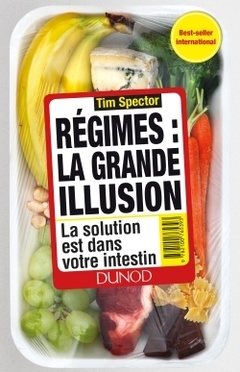 Cover of the book Régimes : la grande illusion - La solution est dans votre intestin