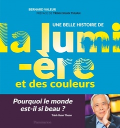 Cover of the book Une belle histoire de la lumière et des couleurs