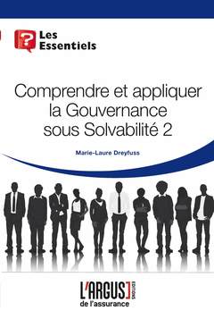Cover of the book Comprendre et appliquer la Gouvernance sous Solvabilité 2