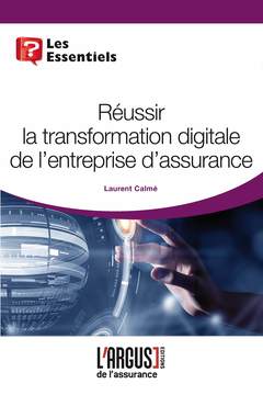 Cover of the book Réussir la transformation digitale de l'entreprise