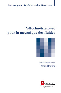 Couverture de l’ouvrage Vélocimétrie laser pour la mécanique des fluides