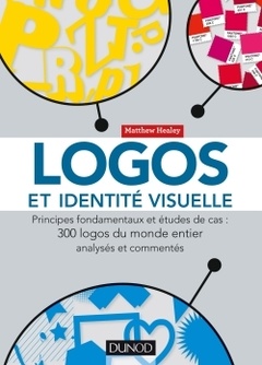Couverture de l’ouvrage Logos et identité visuelle - Principes fondamentaux et études de cas