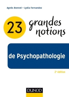 Couverture de l’ouvrage 23 grandes notions de Psychopathologie - 2e éd.