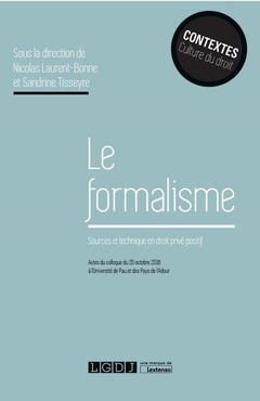 Couverture de l’ouvrage LE FORMALISME, SOURCES ET TECHNIQUE EN DROIT PRIVE POSITIF