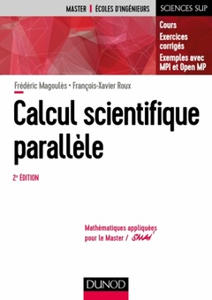 Couverture de l’ouvrage Calcul scientifique parallèle - 2e éd. - Cours, exemples avec openMP et MPI