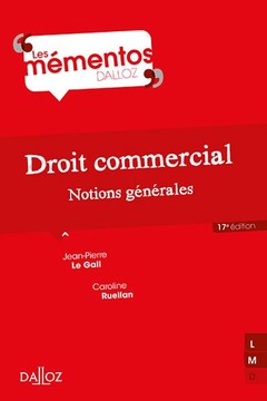 Cover of the book Droit commercial. 17e éd. - Notions générales