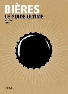 Cover of the book Bières - Le guide ultime