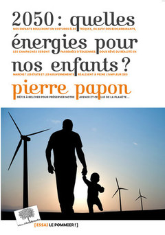 Couverture de l’ouvrage 2050 : quelles énergies pour nos enfants ?