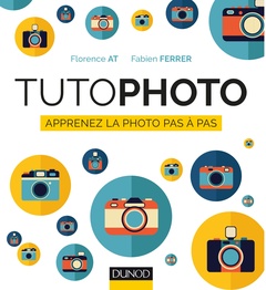 Couverture de l’ouvrage TutoPhoto - Apprenez la photo pas à pas