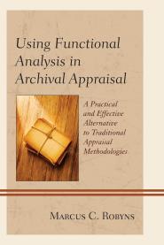 Couverture de l’ouvrage Using Functional Analysis in Archival Appraisal