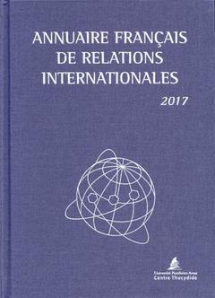 Couverture de l’ouvrage Annuaire français de relations internationales 2017
