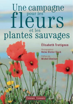 Cover of the book Une campagne pour les fleurs et plantes sauvages