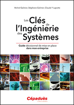 Couverture de l’ouvrage Les Clés de L'Ingénierie des Systèmes