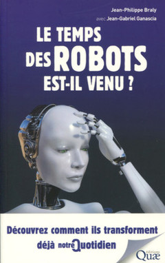 Couverture de l’ouvrage Le temps des robots est-il venu ?