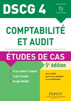 Cover of the book DSCG 4 - Comptabilité et audit - 5e éd. - Etudes de cas