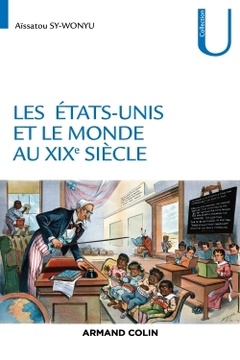 Cover of the book Les États-Unis et le monde au XIXe siècle