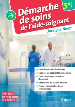 Cover of the book La démarche de soins de l'aide-soignant