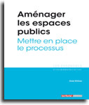 Cover of the book Aménager les espaces publics