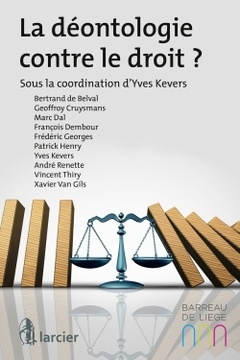 Cover of the book La déontologie contre le droit