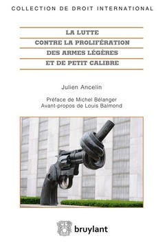 Cover of the book La lutte contre la prolifération des armes légères et de petit calibre en droit international