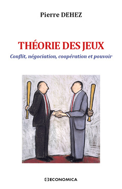 Couverture de l’ouvrage Théorie des jeux - conflit, négociation, coopération et pouvoir