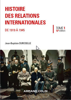 Couverture de l’ouvrage Histoire des relations internationales - De 1919 à 1945