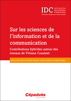 Couverture de l’ouvrage Sur les sciences de l'information et de la communication