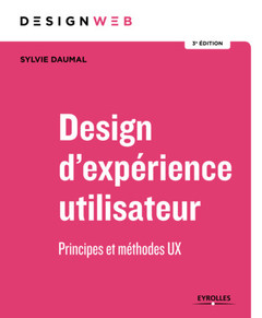 Cover of the book Design d'expérience utilisateur - 3e édition