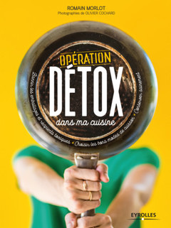 Cover of the book Opération détox dans ma cuisine