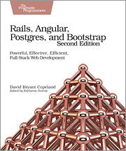Cover of the book Rails, Angular, Postgres and Bootstrap