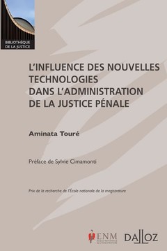Cover of the book L'influence des nouvelles technologies dans l'administration de la justice pénale