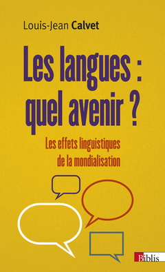 Couverture de l’ouvrage Les langues : quel avenir ? Les effets linguistiques de la mondialisation