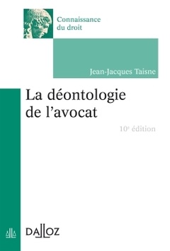 Cover of the book La déontologie de l'avocat