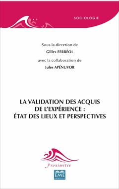 Couverture de l’ouvrage La validation des acquis de l'expérience: état des lieux et perspectives