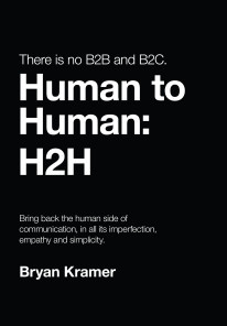 Cover of the book There is no B2B or B2C. It's Human to Human: H2H