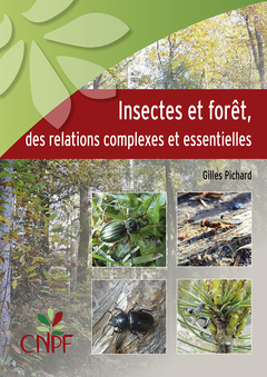 Couverture de l’ouvrage Insectes et forêt, des relations complexes et essentielles