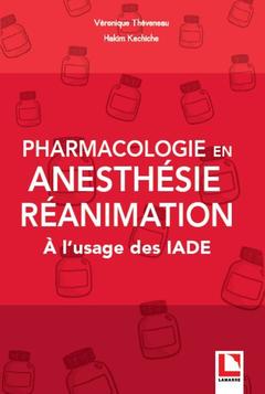 Cover of the book Pharmacologie en anesthésie-réanimation