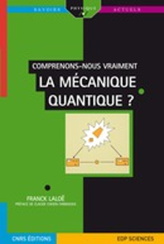 Cover of the book Comprenons-nous vraiment la mécanique quantique ?