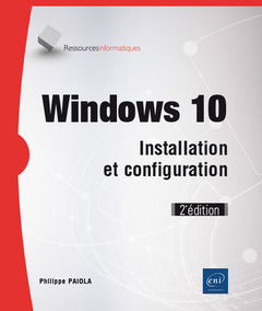 Couverture de l’ouvrage Windows 10 - Installation et configuration (2e édition)