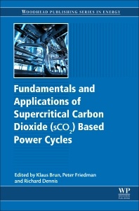 Cover of the book Fundamentals and Applications of Supercritical Carbon Dioxide (SCO2) Based Power Cycles