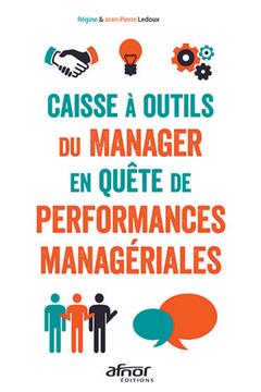 Couverture de l’ouvrage Caisse à outils du manager en quête de performances managériales