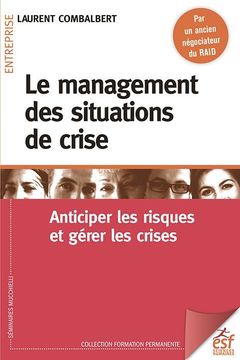 Cover of the book Le management des situations de crise